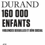 Couverture du "Tract" publié chez Gallimard par Edouard Durand : « 160 000 enfants - Violences sexuelles et déni social »